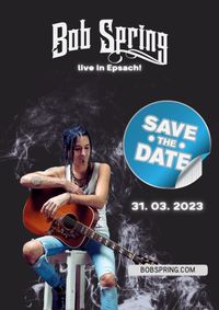 Bob Spring - Live in Epsach