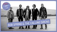 Bob Spring & The Calling Sirens - Elite Open Air