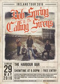 IRELAND TOUR 2016 - Bob Spring & The Calling Sirens