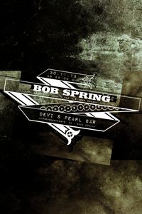 Bob Spring LIVE at Devi's