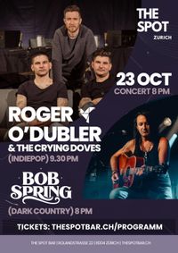 Bob Spring + Roger O'Dubler & The Crying Doves