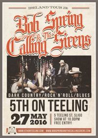 IRELAND TOUR 2016 - Bob Spring & The Calling Sirens