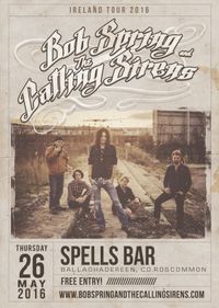 IRELAND TOUR 2016 - Bob Spring & The Calling Sirens