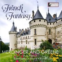 French Fantasy by Merdinger-Greene Duo