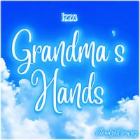 Izzo - Grandma's Hands by Izzo