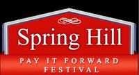 7th Annual Spring Hill Pay It Forward Festival