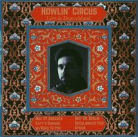 Howlin' Circus, Dresden, Germany