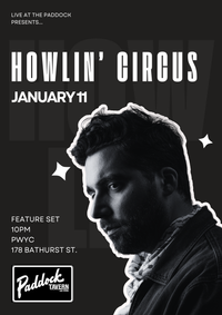 Howlin' Circus, Toronto, Canada