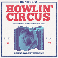 Howlin' Circus, London, Canada