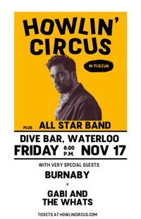 Howlin' Circus, Waterloo, Canada