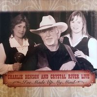 I've Made Up My Mind by Charlie Denson & Company
