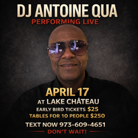 DJ Antoine Qua Event April 17th at Lake Chateau