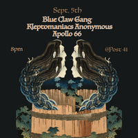 Apollo 66/Blue Claw Gang/Kleptomaniacs Anonymous