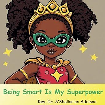 Being Smart Is My Superpower