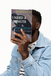 I Need A Minute: Embracing Your Mental Health: A Guide for People of Faith