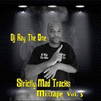 Strictly Mad Tracks Vol 3. 2017 by Various Artist Mixed By DJ Ray The One