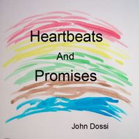 Heartbeats and Promises (2010) by John Dossi