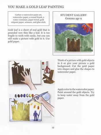 Children are ready to make art as they use gold sheets and colored pigments of their own. Each artwork will be unique depending on the preferences of each child.
