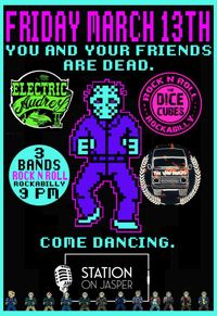 Friday The 13th w/ EA2, The Dice Cubes and The Van-Dangos - The Station on Jasper