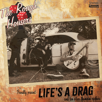 Life's a Drag by The Rough Housers