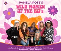 Wild Women of the 60's  - presented by SFJAZZ