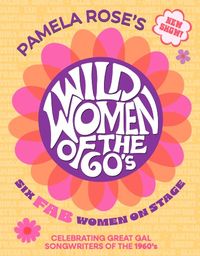 Wild Women of the 60's - SANTA BARBARA!