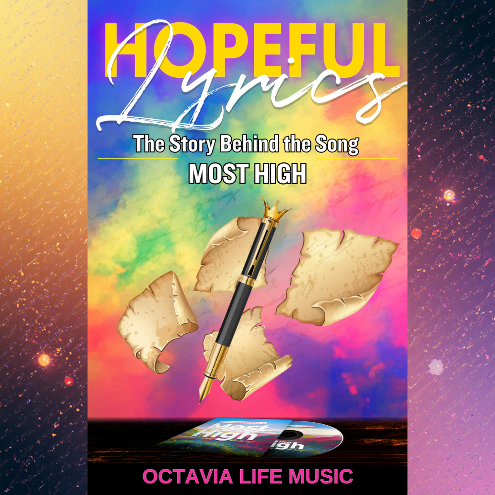 Hopeful Lyrics - The Story Behind the Song MOST HIGH