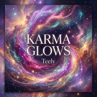Karma Glows by Teely