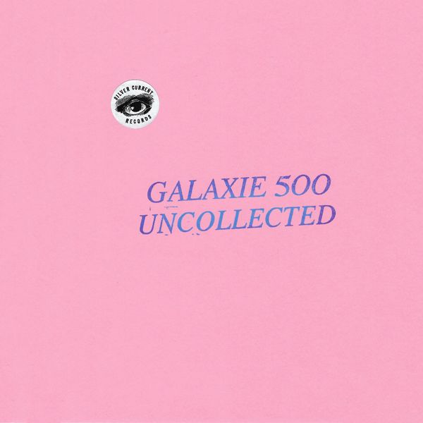 GALAXIE 500 UNCOLLECTED NOISE NY 88'-'90 - COMPACT DISC