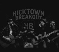 Hicktown Breakout @ Dakota Saloon