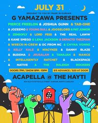 G YAMAZAWA PRESENTS: ACAPELLA @ THE HAYTI