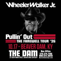 WHEELER WALKER JR - Pullin' Out, The Farewell Tour