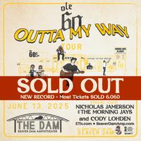 OLE 60, Outta My Way Tour *SOLD OUT*