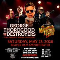 GEORGE THOROGOOD & THE DESTROYERS: THE BADDEST SHOW ON EARTH with The Marshall Tucker Band