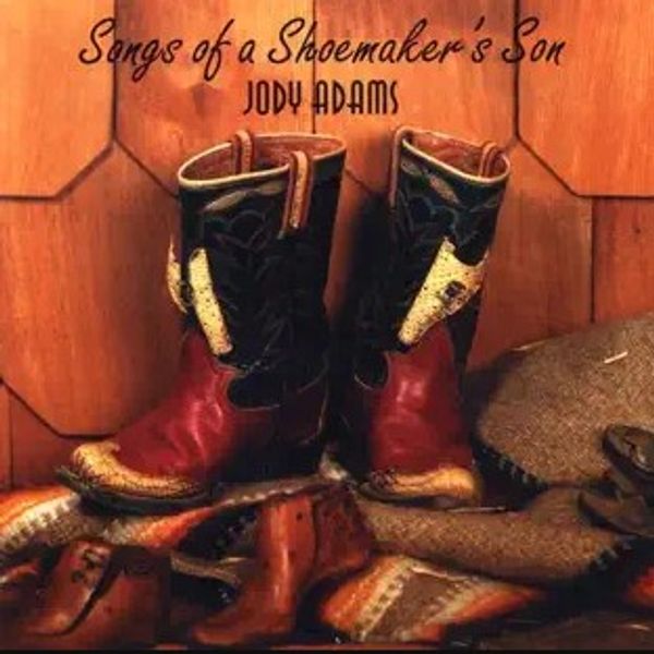 Songs of a Shoemaker's Son