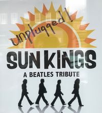 Sun Kings - A Beatles Tribute - UNPLUGGED!