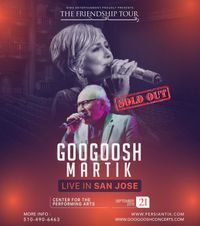 Googoosh and Martik - The Friendship Tour