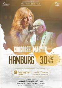 Googoosh and Martik - The Friendship Tour