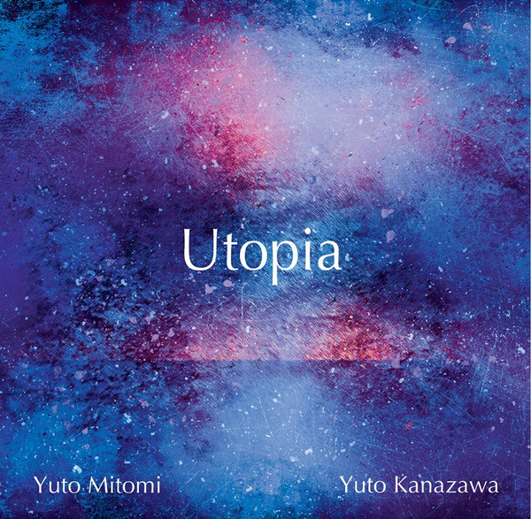 Yuto Mitomi - Utopia
