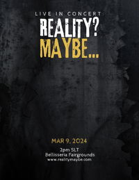 Reality? Maybe... LIVE @ Bellisseria Fairgrounds