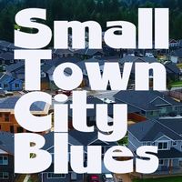 Small Town, City Blues: Film Screening Event