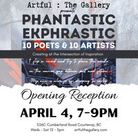 OPENING RECEPTION: Phantastic Ekphrastic Exhibition at Artful :  The Gallery 