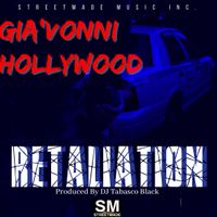 RETALIATION (GIA’VONNI HOLLYWOOD x ICEBURG SLIMM) by Gia’Vonni Hollywood