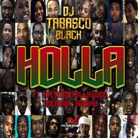DJ Tabasco Black - Holla ft. Gia'Vonni Hollywood, Cocamoe, Gershy by DJ Tabasco (ft. Gia'Vonni Hollywood, Cocamoe, Gershy)