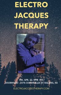Electro Jacques Therapy is back in Halifax