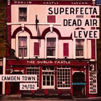 Aurovine Music Club Presents Superfecta, Dead Air & Levee