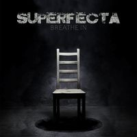 Breathe In by Superfecta