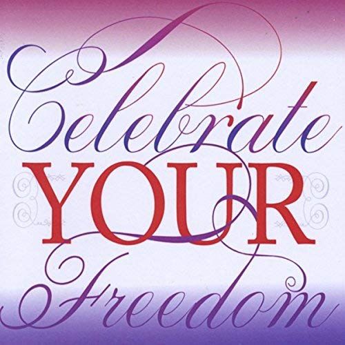 Celebrate Your Freedom CD cover