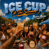 “Ice Cup” ( “For the summer”) by Bruce Maine