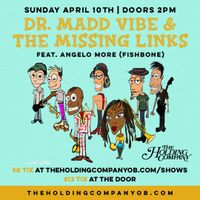 Dr. Madd Vibe and The Missin' Links